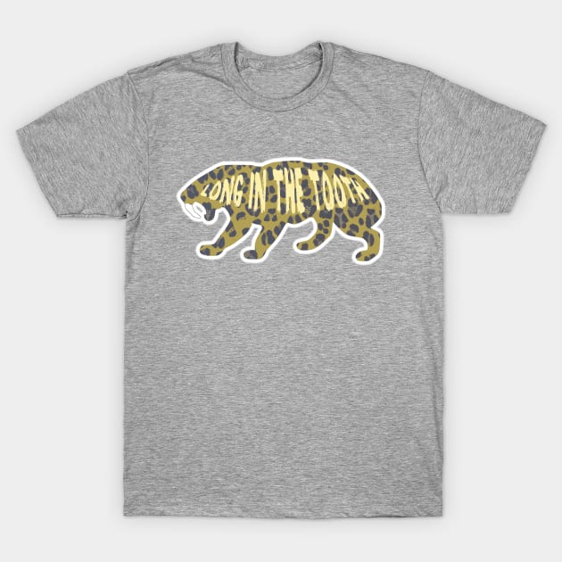 Long In The Tooth Saber Toothed Tiger Sabretooth Cat T-Shirt by Grassroots Green